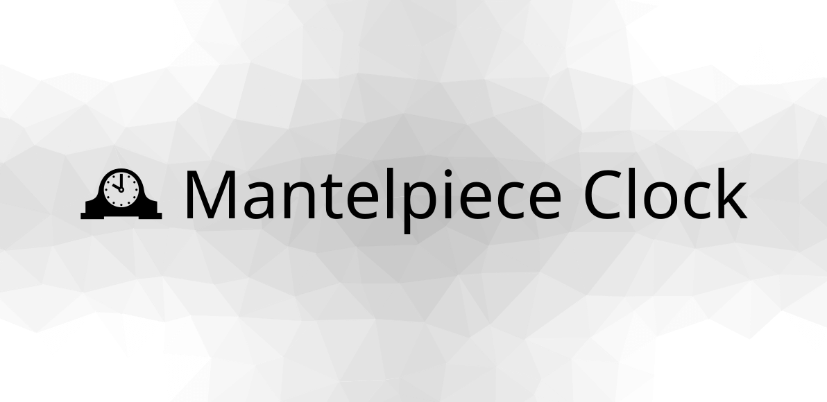 🕰 Mantelpiece Clock Emoji