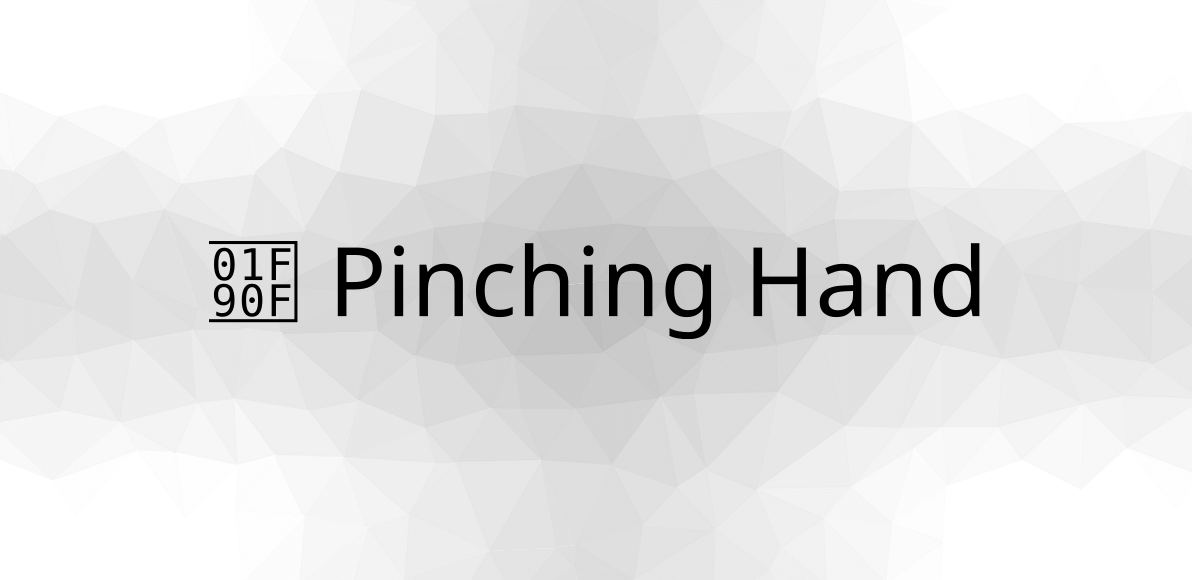 🤏 Pinching hand emojis 🤏🏻🤏🏼🤏🏽🤏🏾🤏🏿