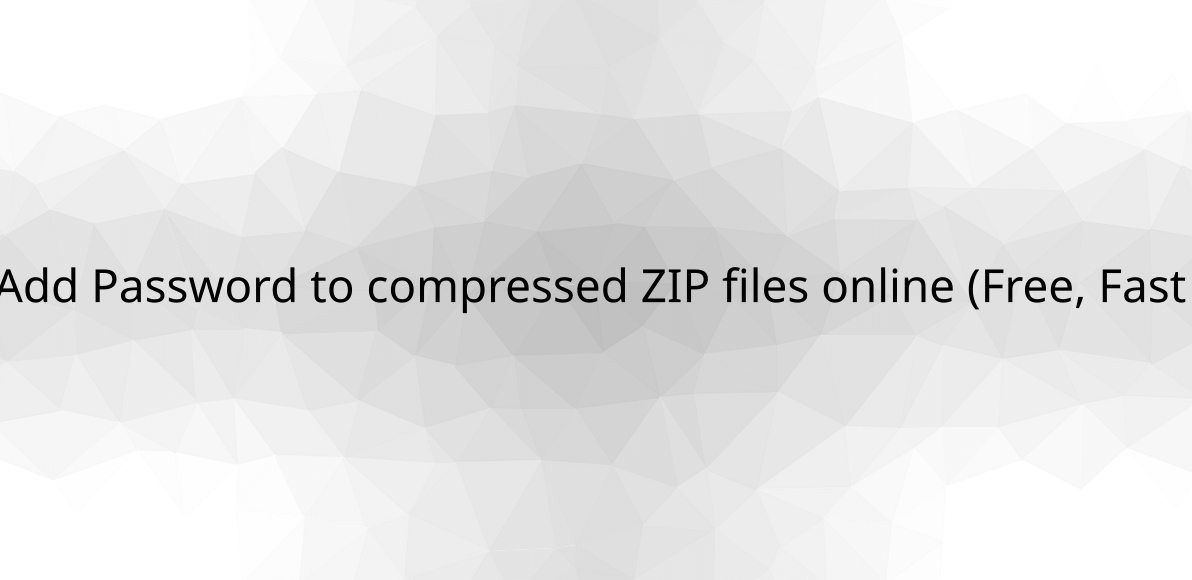 add-password-to-compressed-zip-files-online-free-fast-unlimited