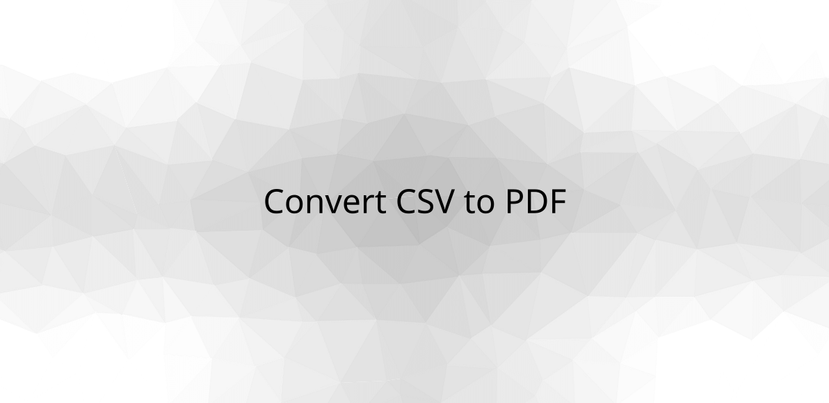 Convert CSV to PDF