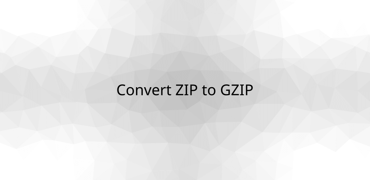 Convert ZIP to GZIP