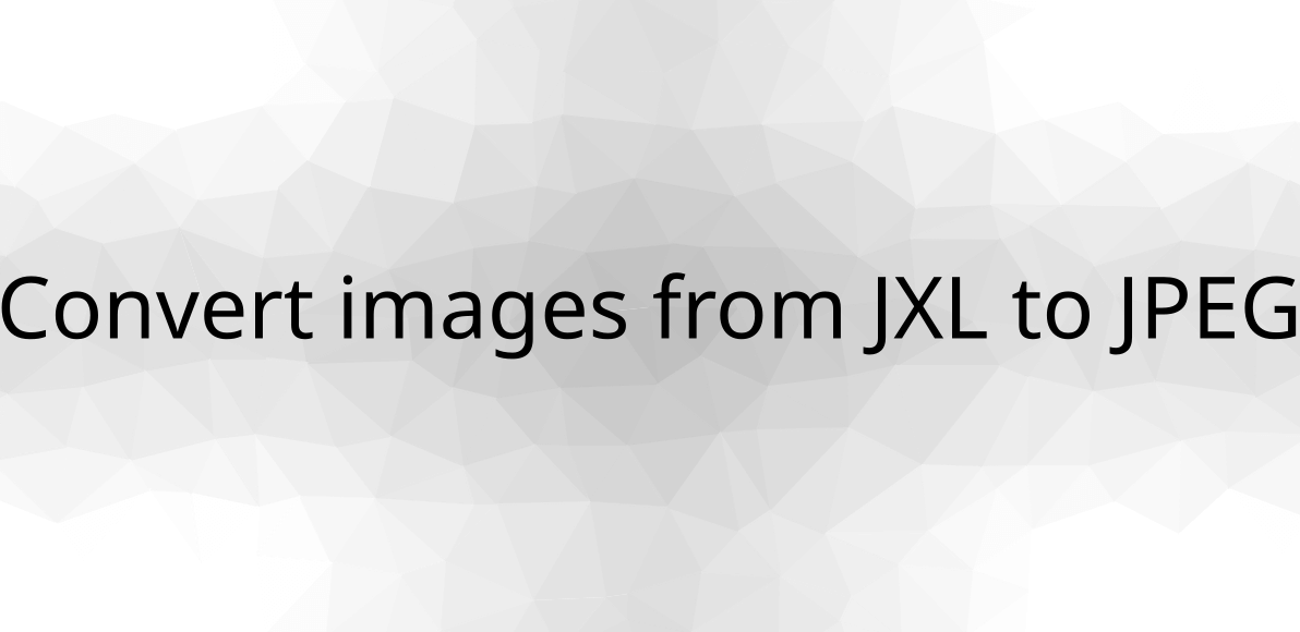 Convert images from JXL to JPEG