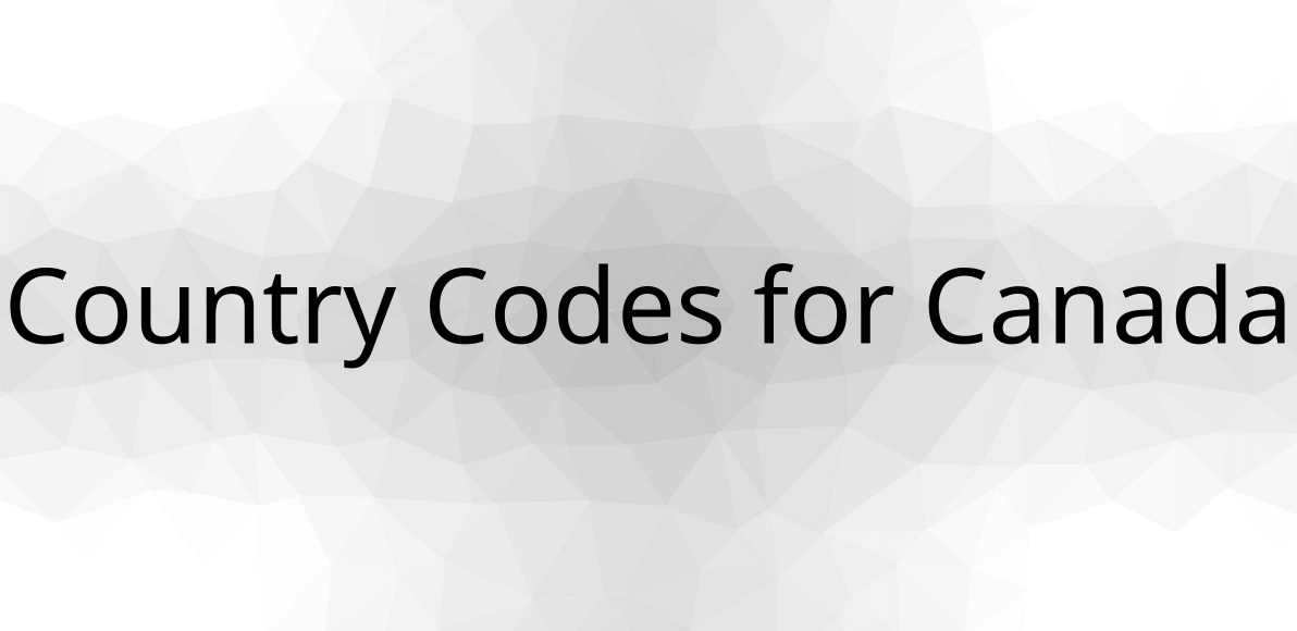 🇨🇦 Country Codes for Canada are CA, CAN, 124 & Calling Code is 1