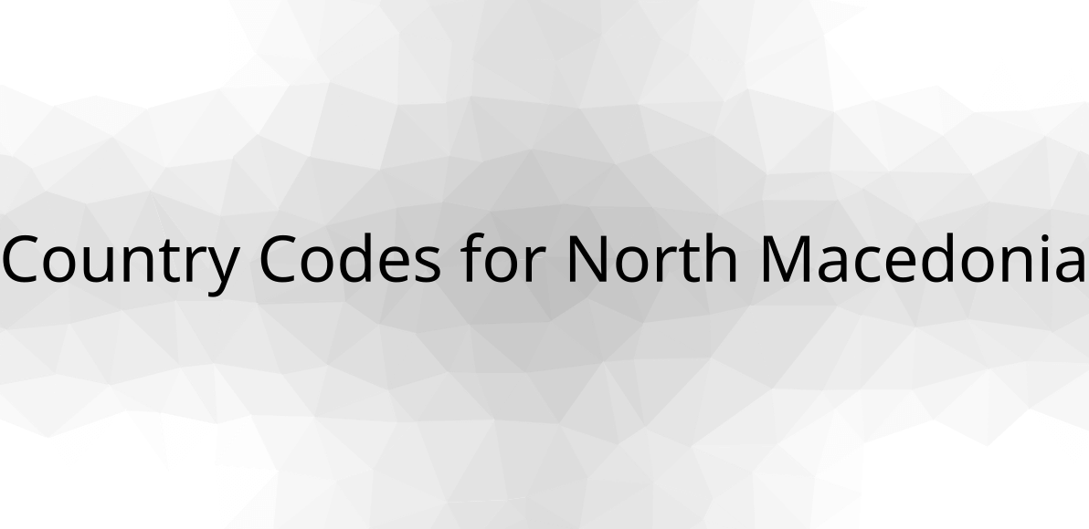 🇲🇰 Country Codes for North Macedonia are MK, MKD, 807 & Calling Code is 389