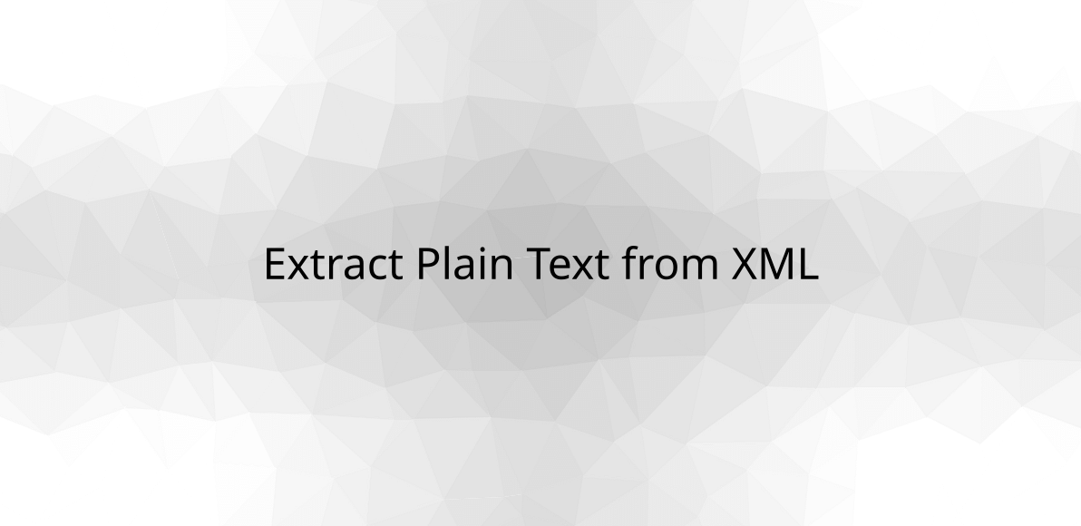 extract-plain-text-from-xml