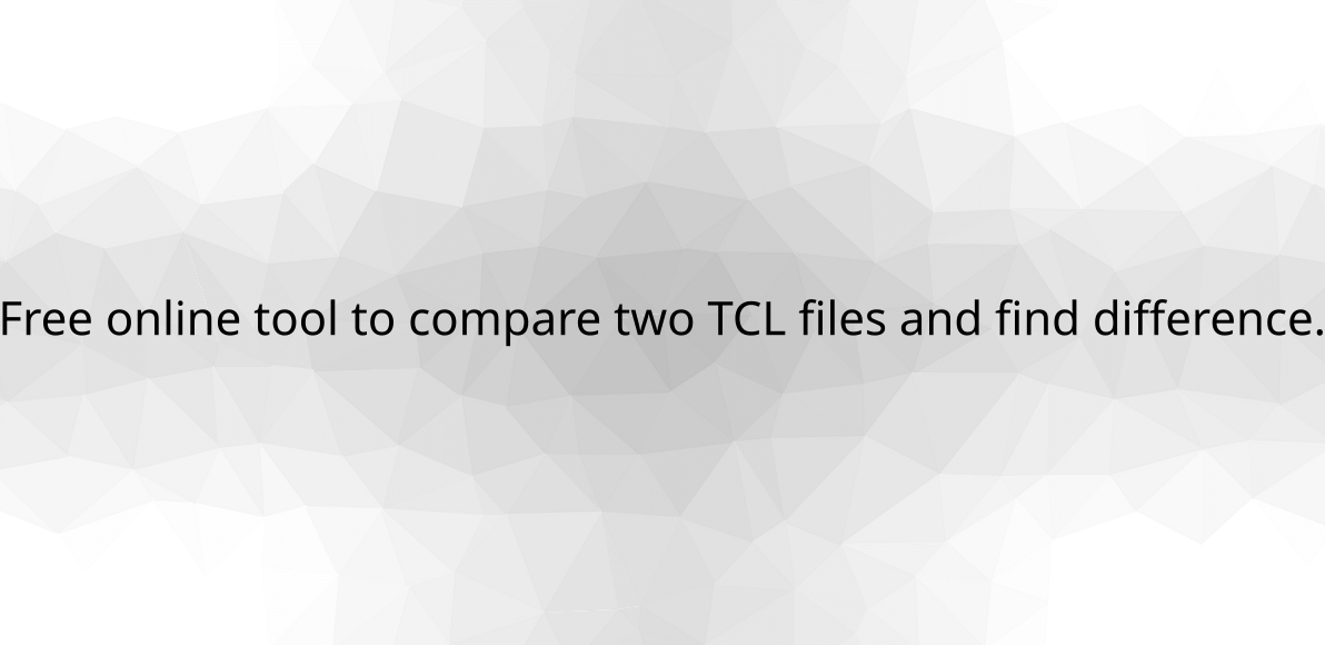 free-online-tool-to-compare-two-tcl-files-and-find-difference