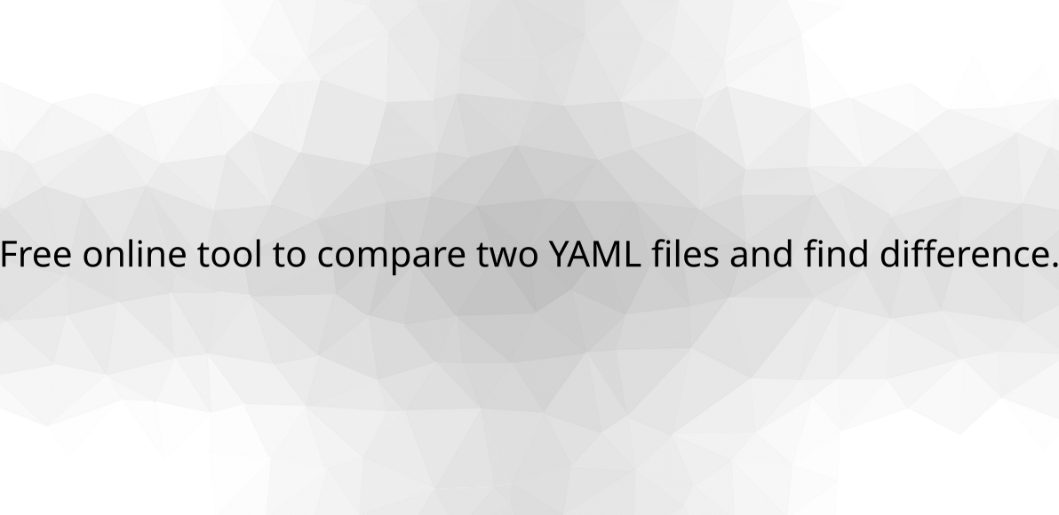 free-online-tool-to-compare-two-yaml-files-and-find-difference