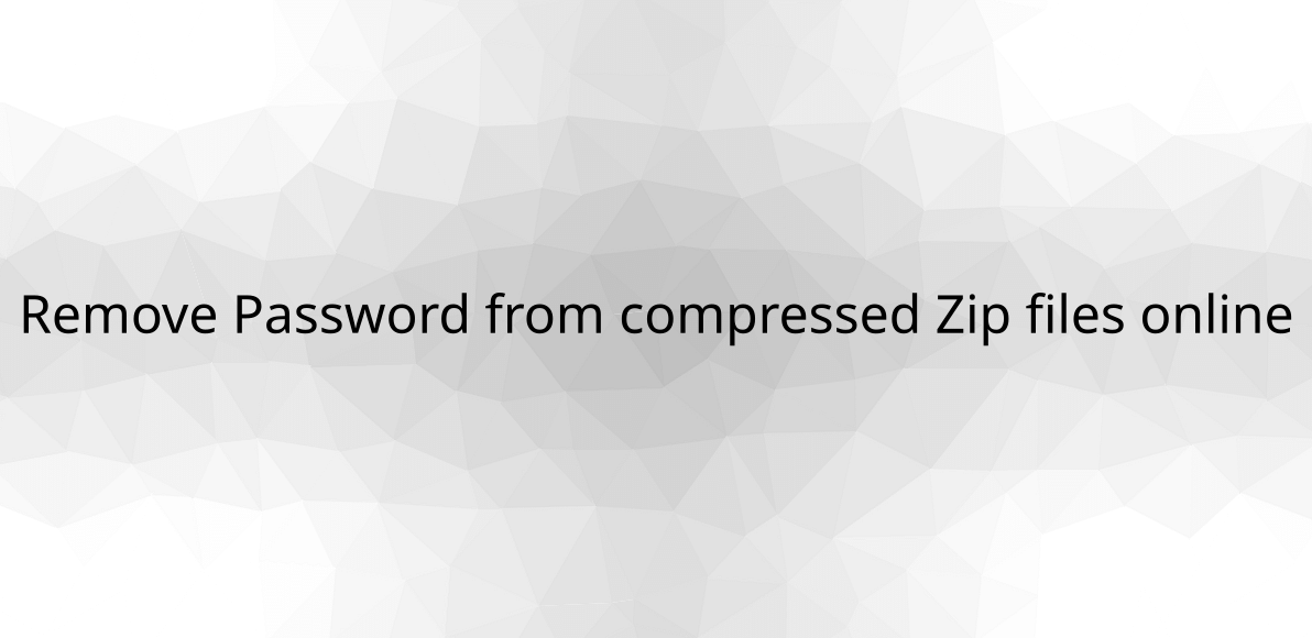 remove-password-from-compressed-zip-files-online