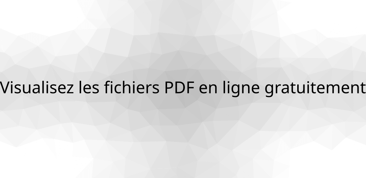 Visualisez les fichiers PDF en ligne gratuitement